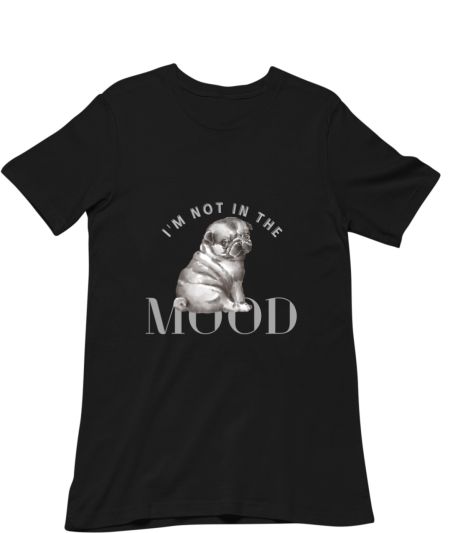 Not in the Mood Classic T-Shirt