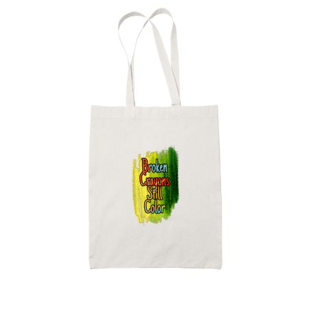 Broken Crayons Still Color White Tote Bag