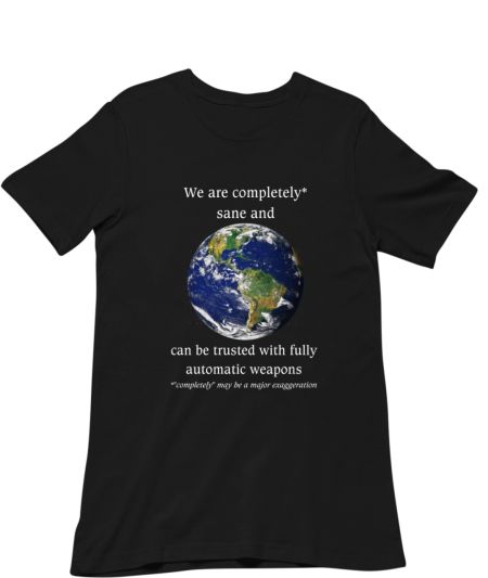 completely sane Classic T-Shirt