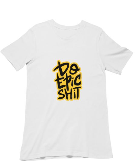 do epic shit Classic T-Shirt