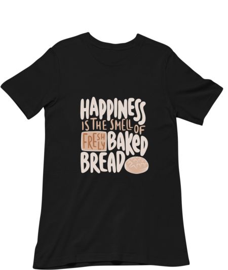 Happiness and baked bread Classic T-Shirt