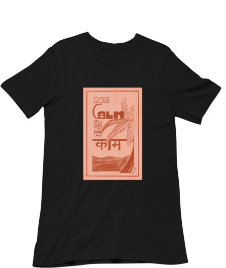 Calm - Work Regular T-Shirt