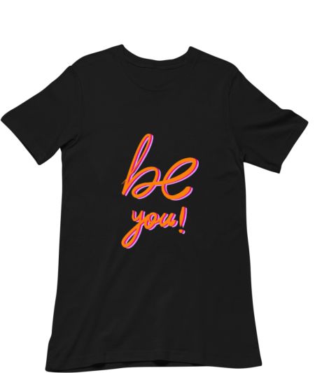 Be You!  Classic T-Shirt