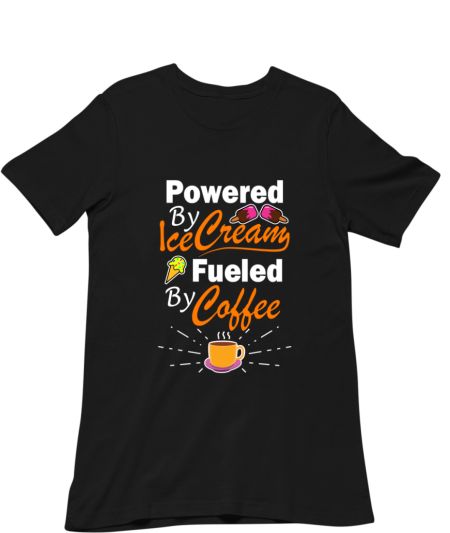 Powered By Ice Cream Fueled By Coffee Classic T-Shirt