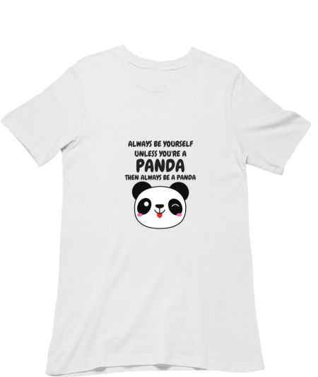 be a panda Regular T-Shirt