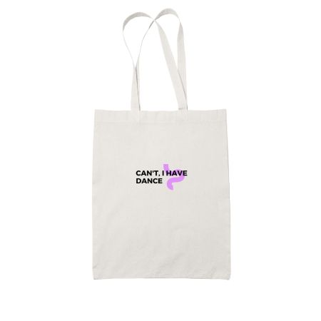 Can't I have Dance Tote Bag