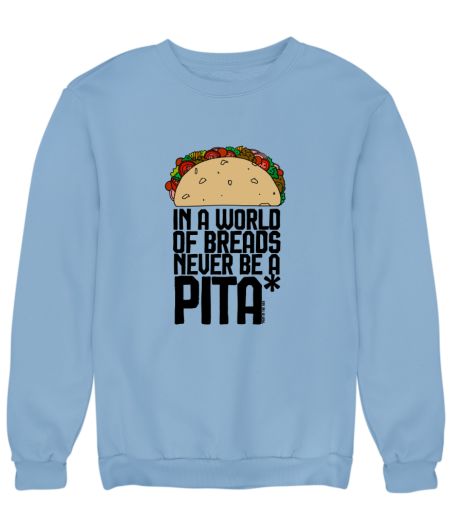 PITAAAA Sweatshirt