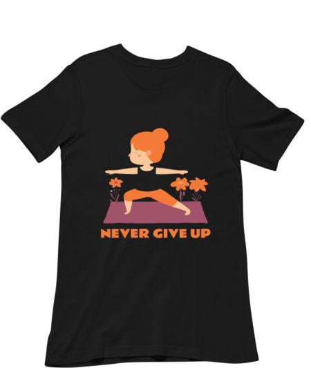 Never Give Up | Yoga Regular T-Shirt