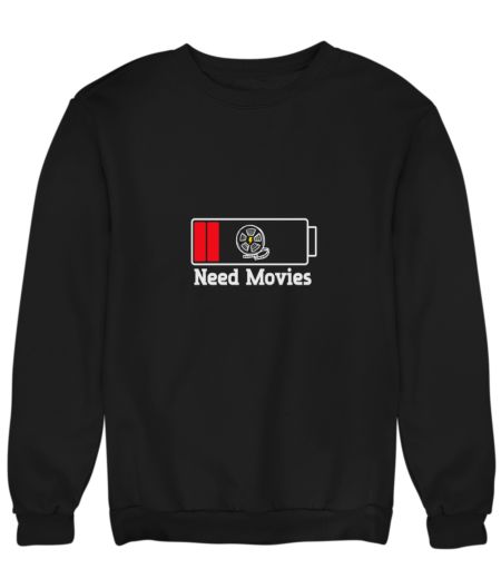 need movies Sweatshirt