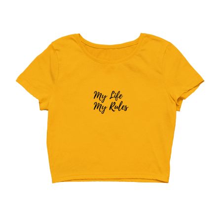 My life my rules Crop Top