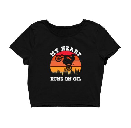 My Heart Runs On Oil Dirt Bike Vintage Crop Top