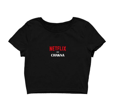 Netflix and Chakna Crop Top