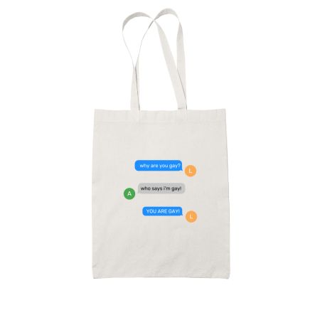 Why are you Gay? Tote Bag