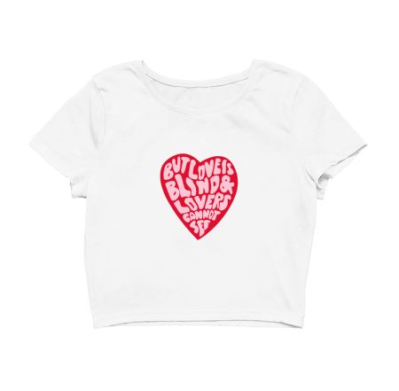 Love is blind Crop Top