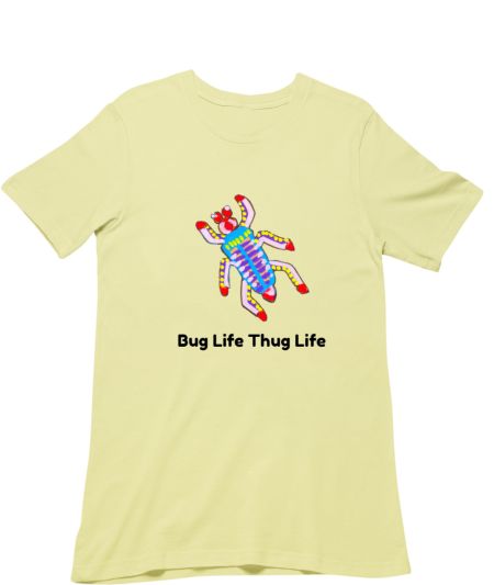Bug Life Thug Life Regular T-Shirt