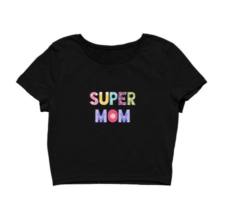 Super Mom Crop Top