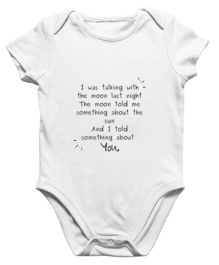 I told the moon about you Onesie