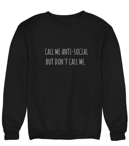 Anti social Sweatshirt