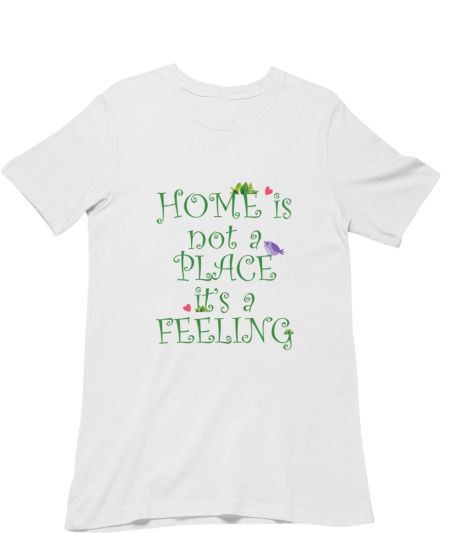 Home Is A Feeling Regular T-Shirt