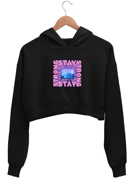 STAY STRONG  Crop Hoodie