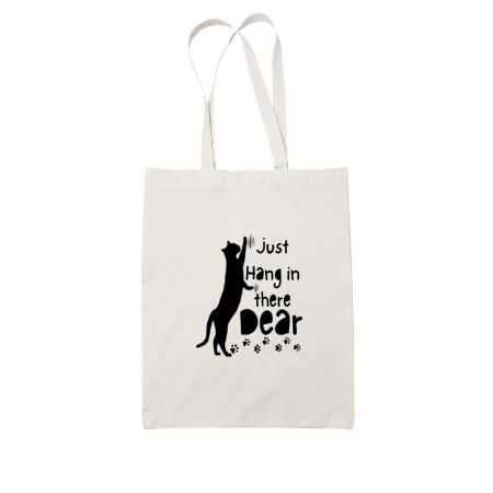 Just hang in there  White Tote Bag