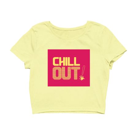 Chill Out! Crop Top