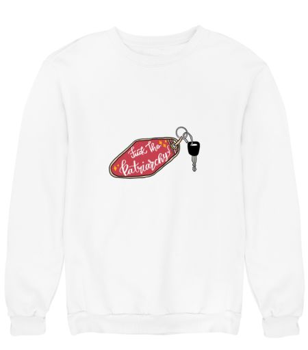 Fuck The Patriarchy  Sweatshirt