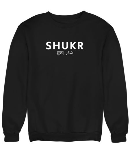 Shukr - Gratitude Sweatshirt