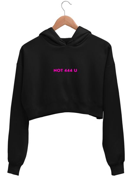 not 444 u angel numbers Crop Hoodie