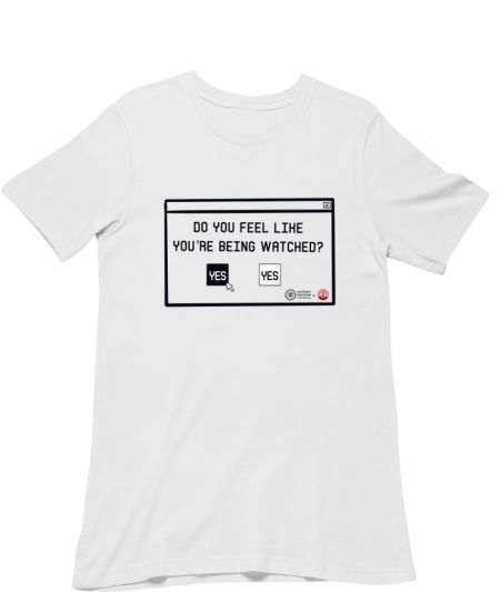 You're Being Watched - Classic T-Shirt - Frankly Wearing