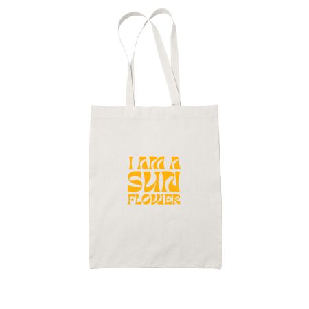  I AM A SUNFLOWER White Tote Bag