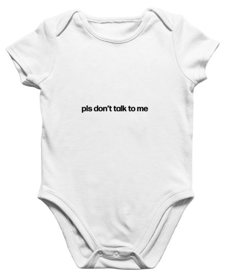 pls don’t talk to me Onesie