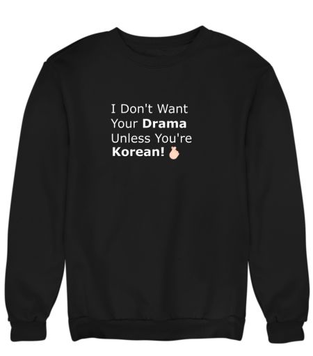 Korean Drama | K Drama  Sweatshirt