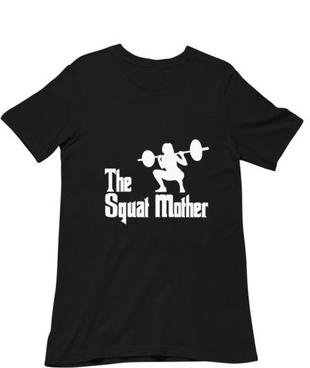 The Squat Mother Classic T-Shirt