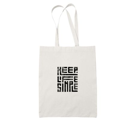 KEEP LIFE SIMPLE Design Tshirt White Tote Bag