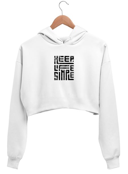 KEEP LIFE SIMPLE Design Tshirt Crop Hoodie