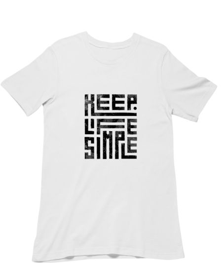 KEEP LIFE SIMPLE Design Regular T-Shirt