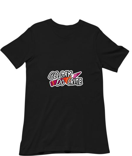 Be Gay Do Crime Lesbian Pride Regular T-Shirt