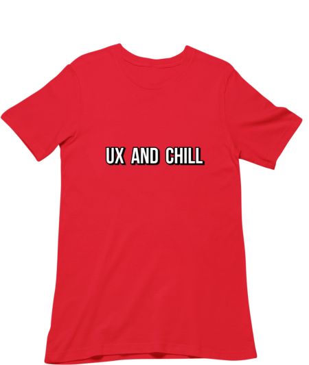 UX and Chill Classic T-Shirt