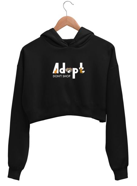 Adopt, Don't Shop. Crop Hoodie