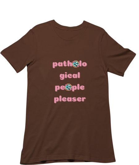 a pathological people pleaser Regular T-Shirt