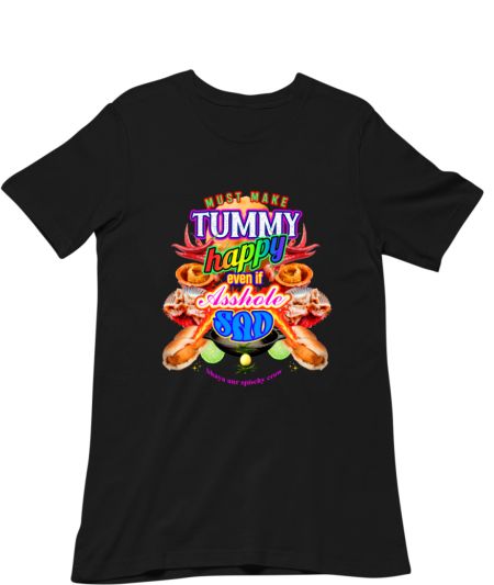 Tummy Happy Asshole Sad Classic T-Shirt