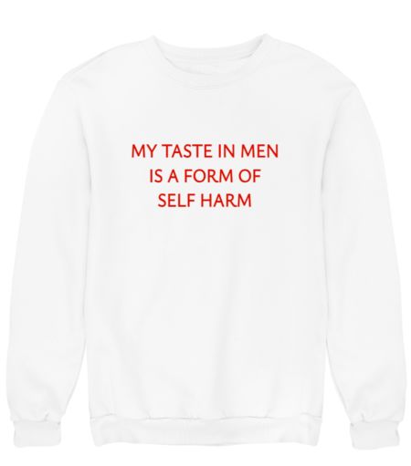 Taste in Men Sweatshirt