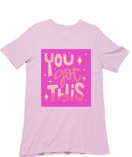 you got this Classic T-Shirt