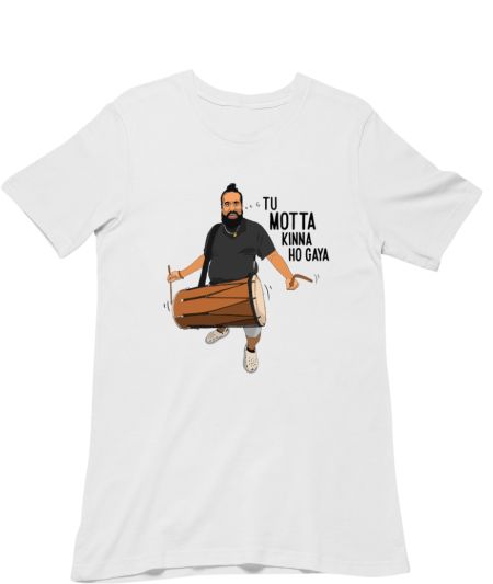 Tu mota kinna ho gaya Regular T-Shirt
