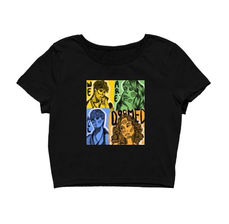 We Are All Doomed Crop Top