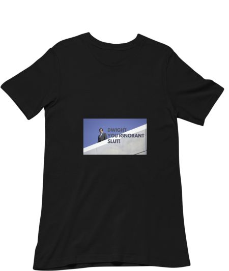 dwight you ignorant slut Classic T-Shirt