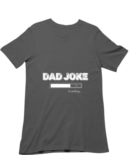 Dad joke loading  Regular T-Shirt