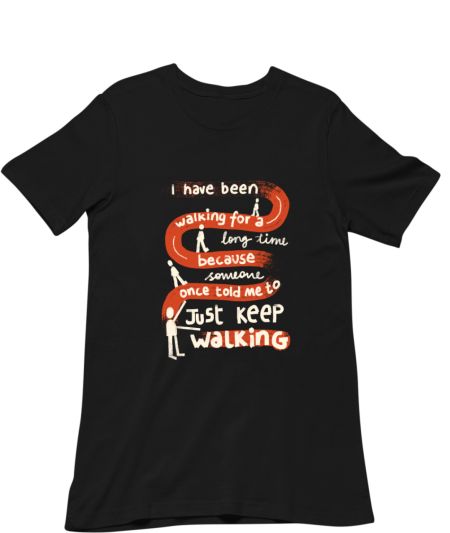 just keep walking Regular T-Shirt