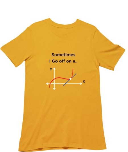 Sometimes I Go Off on a Tangen Regular T-Shirt